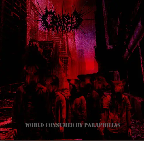Cráneo (GTM) : World Consumed by Paraphilias